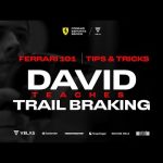 Ferrari 101: Tips&Tricks - Trail Braking with David Tonizza