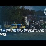 2021 REMIX // GRAND PRIX OF PORTLAND