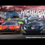 Cinematic Highlights l Sebring Int'l Raceway l Fanatec GT World Challenge America Powered by AWS